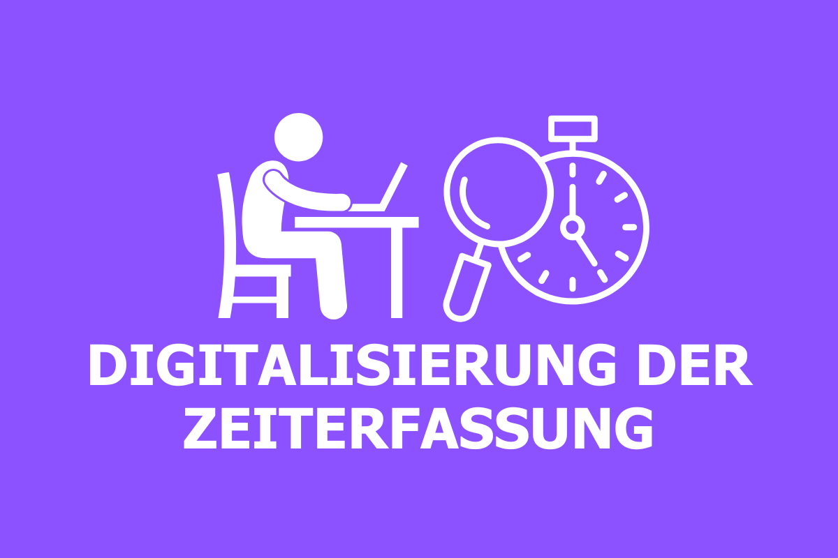 Digitalisierung der Zeiterfassung