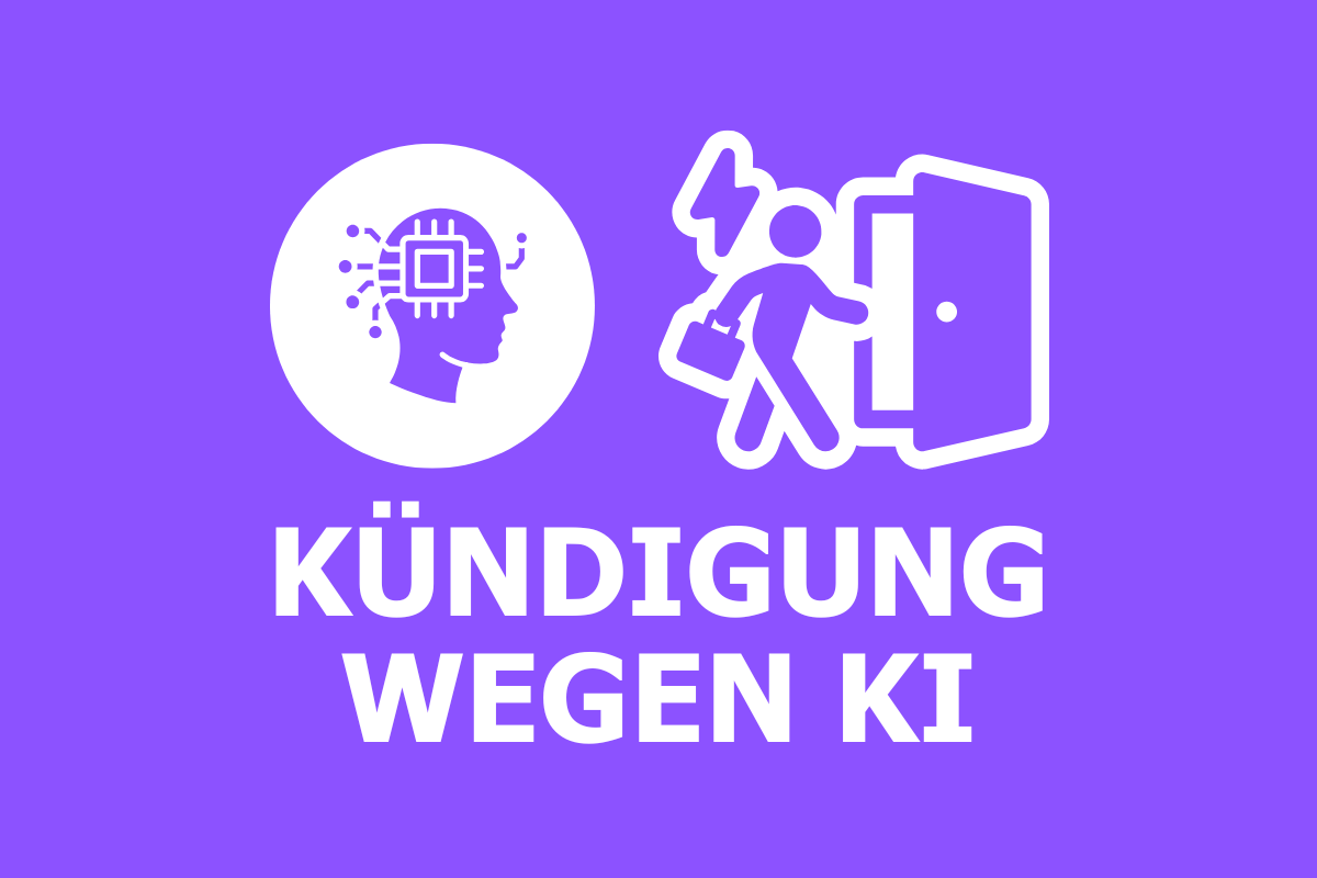 Kündigung wegen Künstlicher Intelligenz - Wenn Mitarbeiter von Algorithmen ersetzt werden